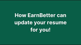 How to Update Your Resume with EarnBetter