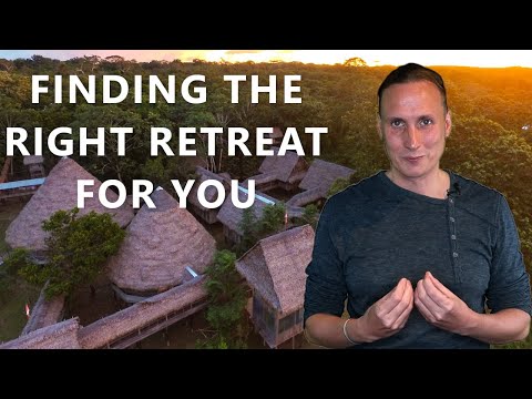 Beginners guide to ayahuasca retreats - How to choose a retreat center