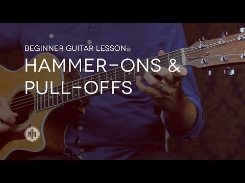 Beginner Guitar Lesson 10 | Hammer-ons & Pull-offs