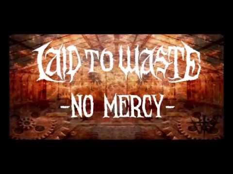 Laid To Waste - No Mercy [OFFICIAL VIDEO]