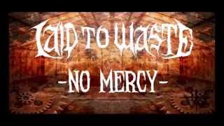 Laid To Waste - No Mercy [OFFICIAL VIDEO]