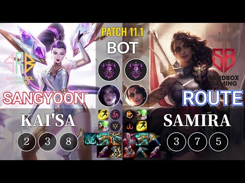 SRB Sangyoon Kai'Sa vs SB Route Samira Bot - KR Patch 11.1