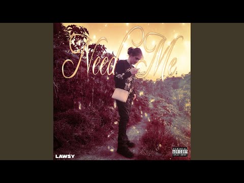 Video thumbnail for Need Me
