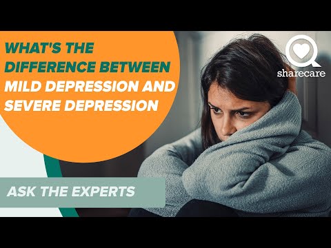 What's the Difference Between Mild Depression and Severe Depression | Ask the Expert | Sharecare