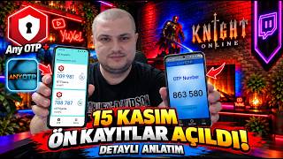 KNIGHT ONLINE ANYOTP+ REHBERİ! 15 KASIM ÖN KAYIT MUTLAKA İZLE!