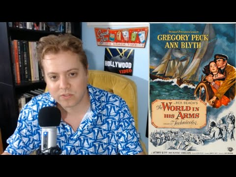 "The World in His Arms" 1952 Movie Review - Episode # 111