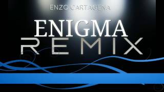Enigma - Invisible love & Encounters (Remix Enzo Cartagena 2016) (Extended mix)