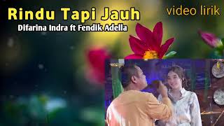 Download lagu RINDU TAPI JAUH - FENDIK ADELLA FT DIFARINA INDRA mp3