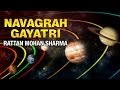 Navagraha Gayatri HD | Rattan Mohan Sharma ...