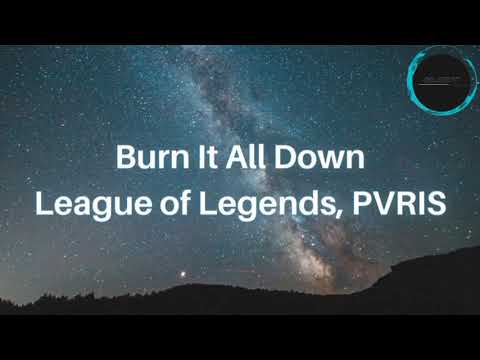 PVRIS - Burn it All Down League of Legends