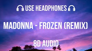 Madonna x Sickick - Frozen (Remix) | 8D Audio 🎧