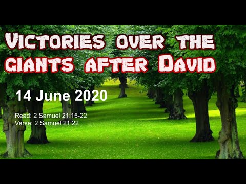 DMJ June 14 Victories over the giants after David 2 Samuel 21:15-22