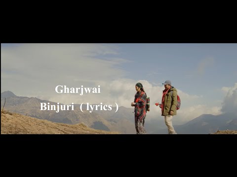 BINJURI ( Lyrics ) - GHARJWAI - New Nepali Movie Song | Dayahang Rai, Miruna Magar | SD Yogi