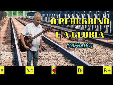 O PEREGRINO E A GLÓRIA - 361. HARPA CRISTÃ- (CIFRADO) - Carlos josé