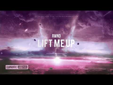 RWND - Lift Me Up [HQ Edit]