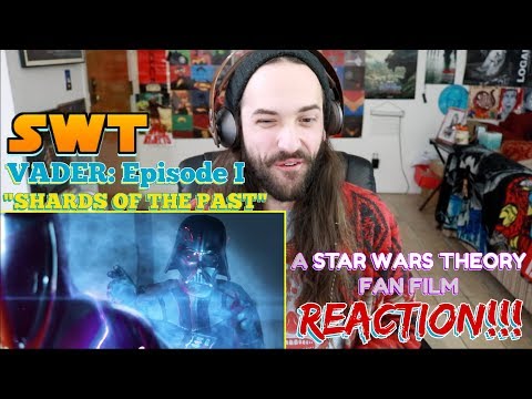 VADER EPISODE 1: Shards of the Past (A STAR WARS THEORY Fan Film) - REACTION & REVIEW!!!