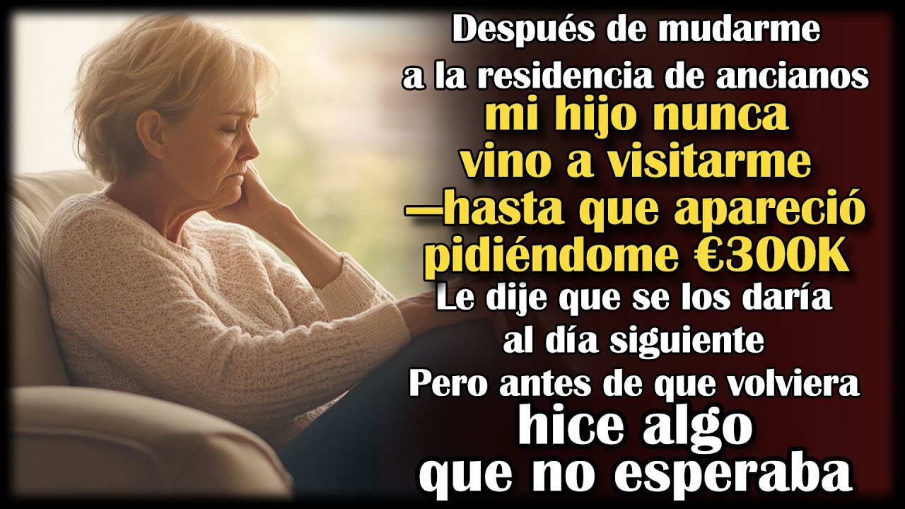 Mi hijo nunca me visitó—luego vino a pedirme $300,000. Le dije que volviera mañana, y entonces yo...