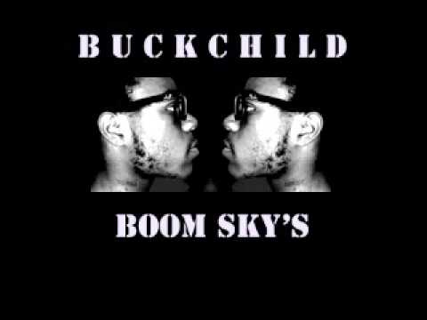 Buckchild - ciel de grondement - boom sky (Prod.by Vic Korh) Timbaland sound 2009