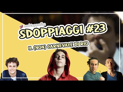 Sdoppiaggi #23 - Il (non) carnevale di Rio | La casa di carta con Mirko Cannella e Slim Dogs