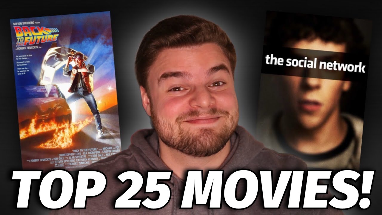 Top 25 Favorite Movies of All-Time!