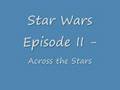Star Wars II - Across the Stars 