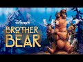 The Disney Series Brother Bear