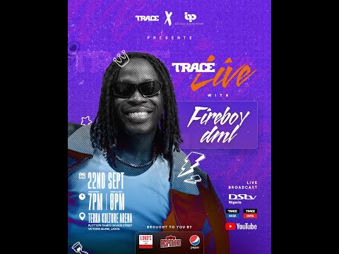 Trace Live with Fireboy  DML- #TraceLiveFireboy