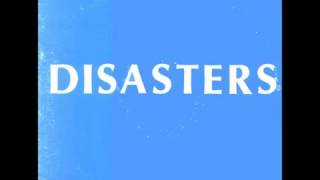 Disasters - Oh My God, This Sound...