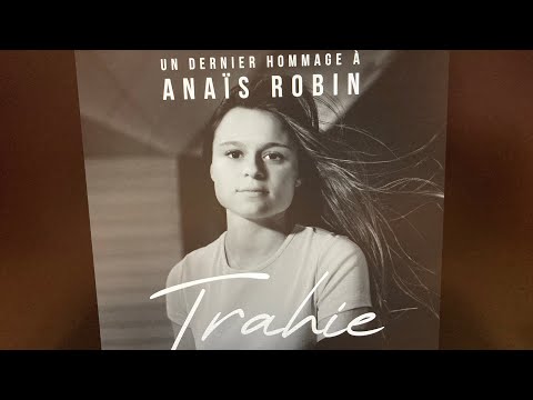 Anais Robin - TRAHIE ( Clip officiel )