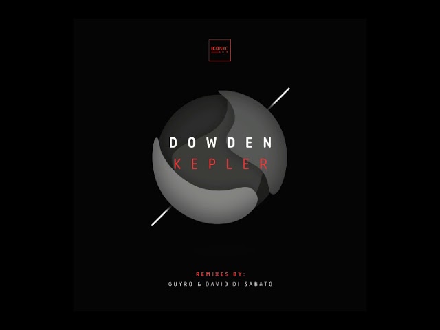 Dowden - Kepler (Original Mix)