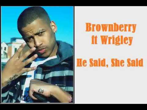 Brownberry ft Wrigley - He Said, She Said.wmv