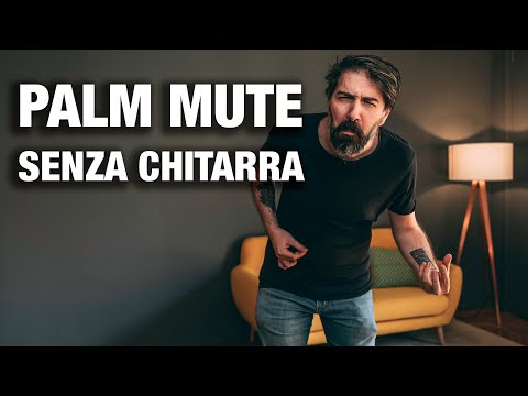 I SEGRETI DEL PALM MUTE CON LA AIR GUITAR