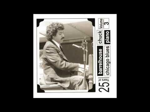 Barrelhouse Chuck - 25 Years Of Barrelhouse Chicago Blues Piano Vol 3