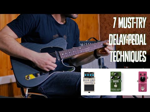 7 Must-Try Delay-Pedal Techniques | DIY