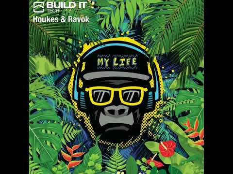 Houkes, Ravok - My Life (Original Mix)