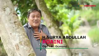 Download lagu Roaini - H. SURYA ABDULLAH  (LIVE LAGU OCU BAGHANDU) mp3 Download lagu Roaini - H. SURYA ABDULLAH  (LIVE LAGU OCU BAGHANDU) mp3