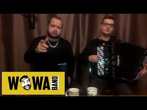 WOWA band - Disco polo | Czaju zaparz #2