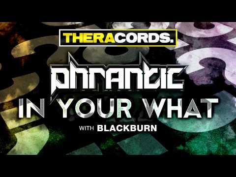 Phrantic & Blackburn - In Your What