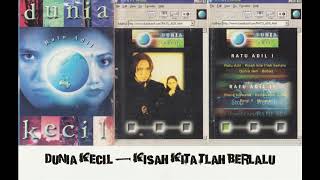 Download lagu DUNIA KECIL - KISAH KITA TLAH BERLALU (1999) mp3 Download lagu DUNIA KECIL - KISAH KITA TLAH BERLALU (1999) mp3