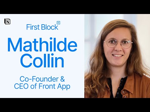 First Block: Interview with Mathilde Collin, Co-Founder & CEO of Front