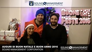 Auguri di Buon Natale e Buon Anno 2016 della Sound Management Corporation