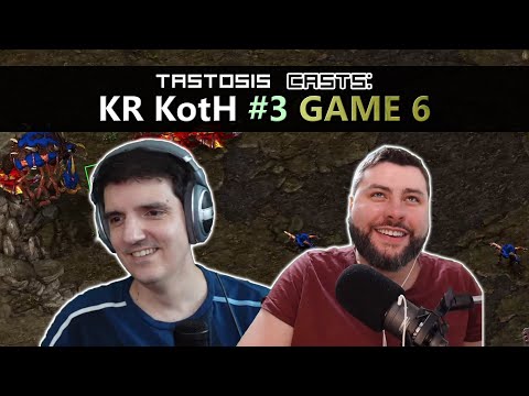 Tastosis Casts:  KR KotH #3  ~  Game 6