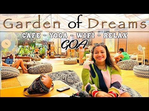 Garden of Dreams, Cafe - OffBeat Places to Visit in North Goa with Russian's near ARAMBOL Beach 🏖️