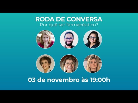 RODA DE CONVERSA - Por quê ser farmacêutico?
