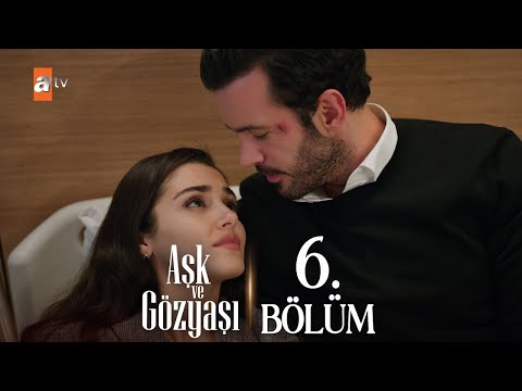 Ask ve gozyasi 6. episode! ENGLISH SUB!