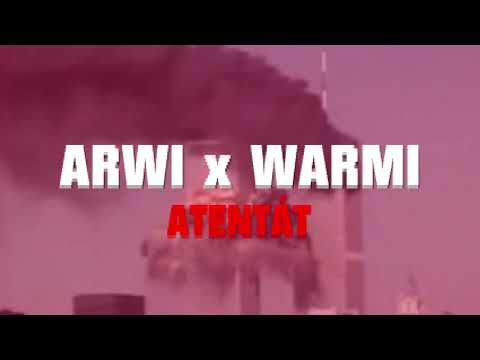ARWI x WARMI - ATENTÁT (prod. SoLo)