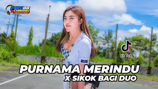Download lagu DJ PURNAMA MERINDU x SIKOK BAGI DUO - FIKO 88 CHANNEL | REMIX JEDAG JEDUG LAGU VIRAL TIKTOK TERBARU mp3