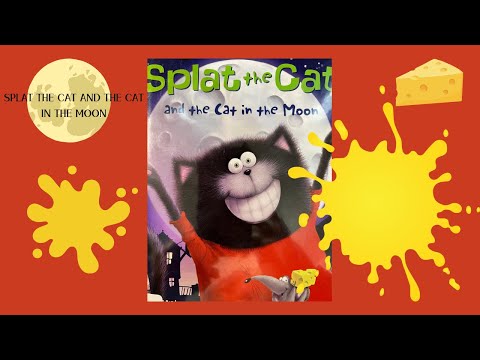 Splat the Cat  And The Cat in the Moon |