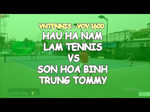 Hau Ha Nam 870 - Lam Tennis 730 🆚 Son Hoa Binh 810 - Trung Tommy 770 🎾 Vntennis - Vov 1600