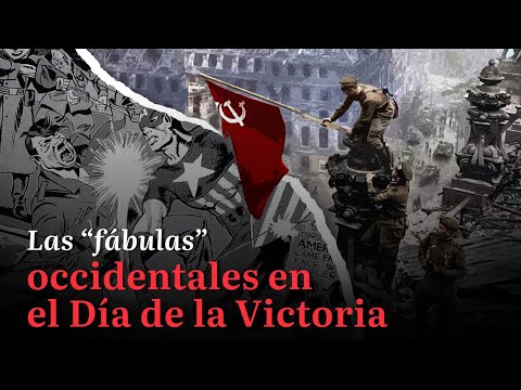 Las “fábulas” occidentales en el Día De La Victoria
